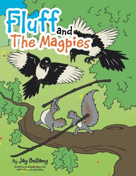 Cover for Jay Bellamy · Fluff and the Magpies (Paperback Book) (2014)