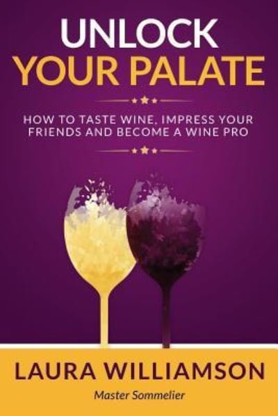 Cover for Laura Williamson · Unlock Your Palate (Paperback Book) (2018)