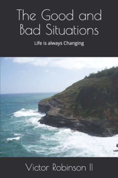 Cover for Victor Robinson · The Good and Bad Situations (Paperback Book) (2020)