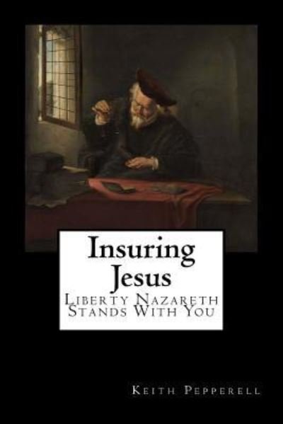 Cover for Keith Pepperell · Insuring Jesus (Paperback Book) (2018)