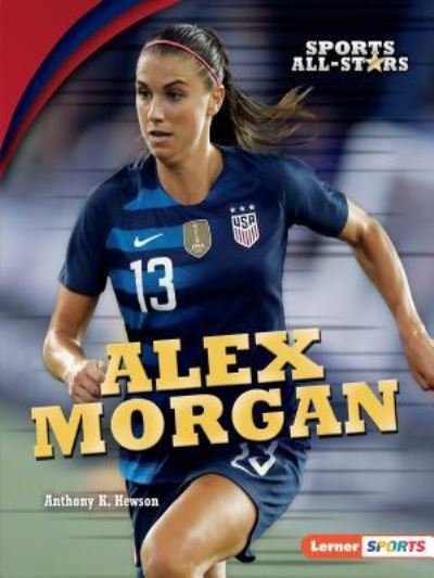 Cover for Anthony K. Hewson · Alex Morgan (Book) (2019)