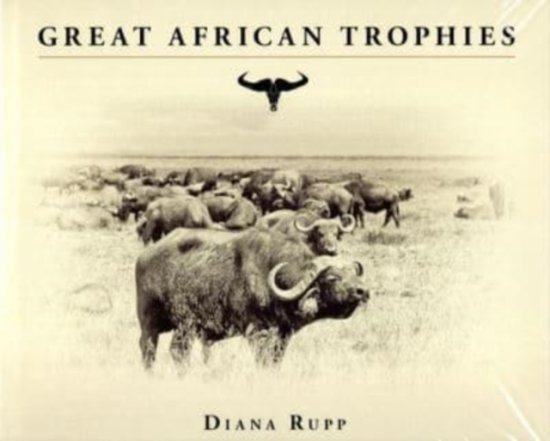 Cover for Diana Rupp · Great African Trophies (Hardcover Book) (2012)
