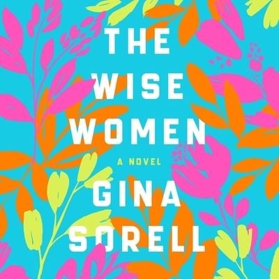 Cover for Gina Sorell · The Wise Women (CD) (2022)