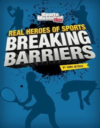 Cover for Hans Hetrick · Breaking Barriers (Book) (2017)