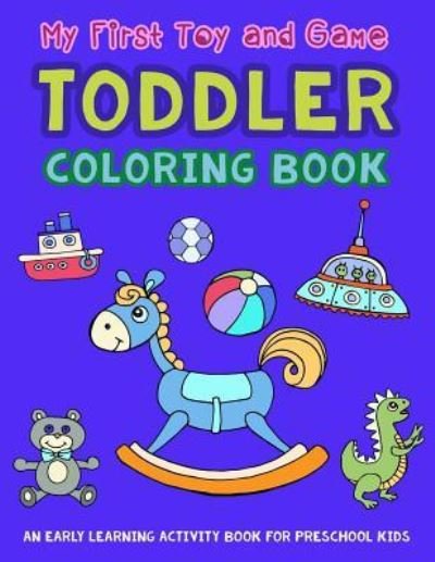 Cover for V Art · My First Toy and Game Coloring Book (Paperback Book) (2018)
