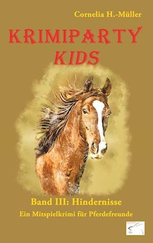 Cover for Cornelia H. -Müller · Krimiparty Kids Band 3: Hindernisse (Paperback Book) (2019)