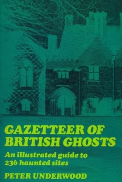 Cover for Peter Underwood · Gazetteer of British Ghosts (Paperback Book) (2020)