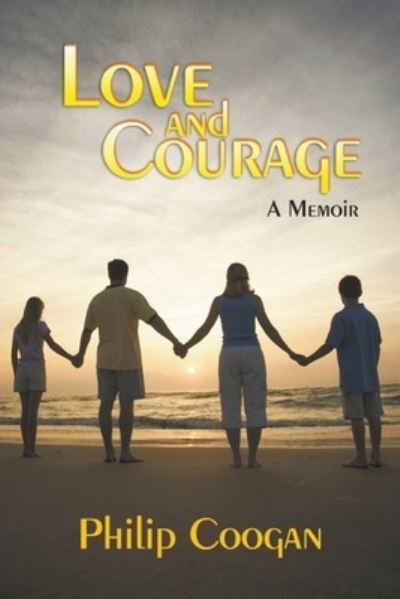 Cover for Philip Coogan · Love And Courage (Paperback Book) (2020)