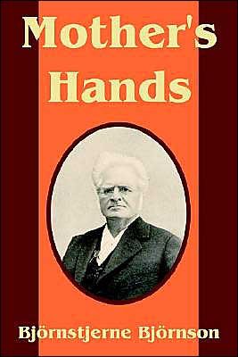 Cover for Bjornstjerne Bjornson · Mother's Hands (Paperback Book) (2003)