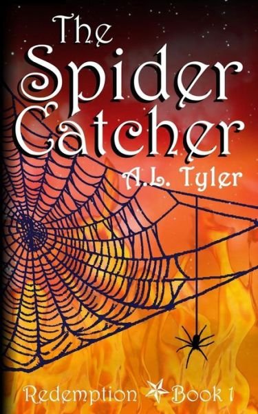 The Spider Catcher - A. L. Tyler - 图书 - CreateSpace Independent Publishing Platf - 9781500856472 - 2014年8月29日