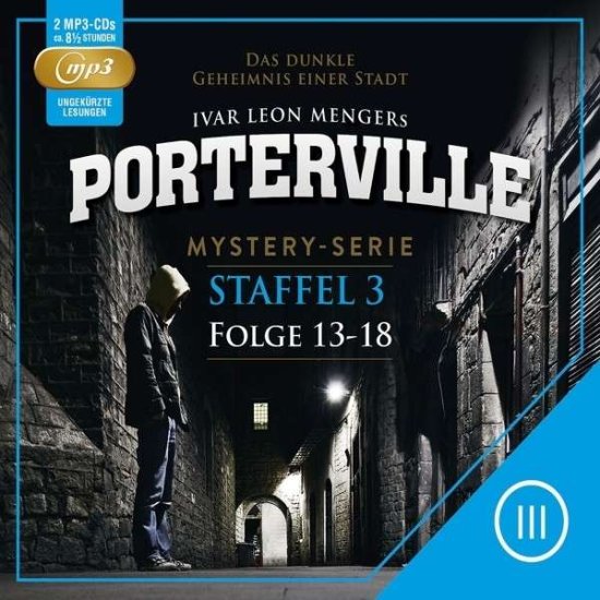 Cover for Porterville · Staffel 3: Folge 13-18 (Mp3) (CD) (2014)