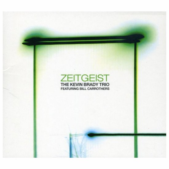 Cover for Kevin Brady · Zeitgeist (CD) (2009)