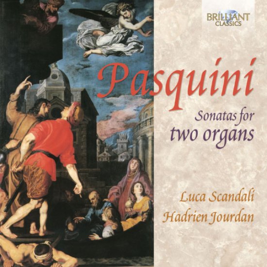 Cover for Pasquini / Scandali / Jourdan · Sonatas for Two Organs (CD) (2013)