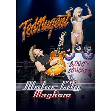 Cover for Ted Nugent · Motor City Maythem:the 6000th Show (DVD) (2009)