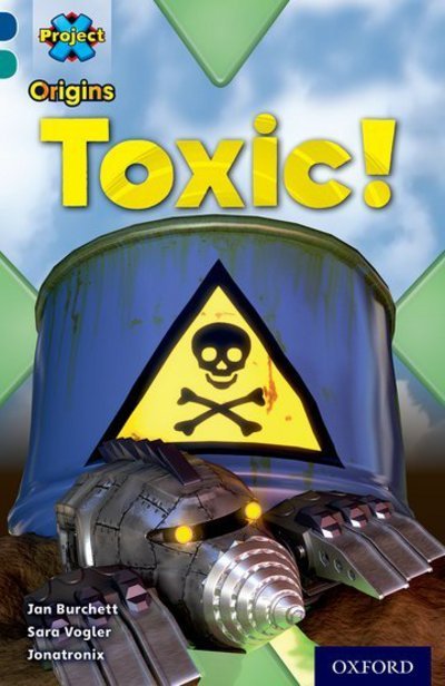 Cover for Jan Burchett · Project X Origins: Dark Blue Book Band, Oxford Level 16: Hidden Depths: Toxic! - Project X Origins (Paperback Book) (2014)