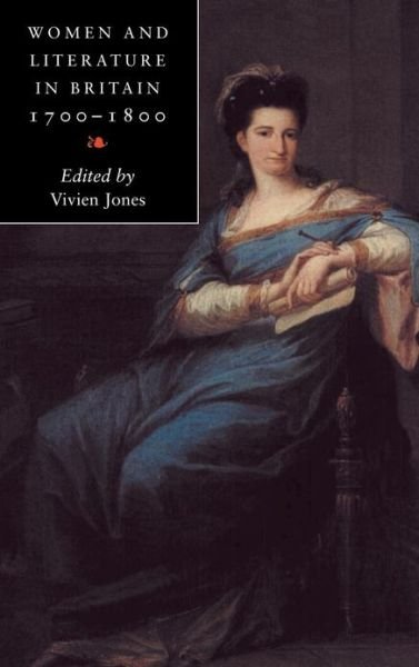 Cover for Jones, Vivien, Ed · Women and Literature in Britain, 1700–1800 (Hardcover Book) (2000)