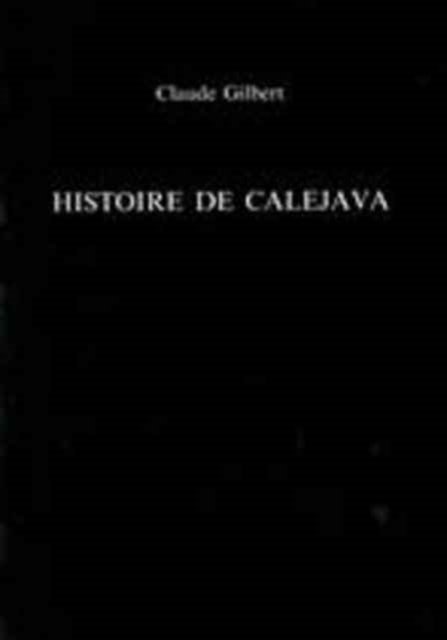 Cover for Claude Gilbert · Histoire de Calejava - Exeter French Texts (Paperback Book) (1990)