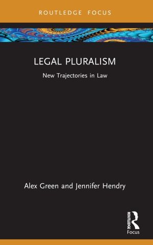 Cover for Green, Alex (University of York, UK) · Legal Pluralism: New Trajectories in Law - New Trajectories in Law (Paperback Book) (2026)