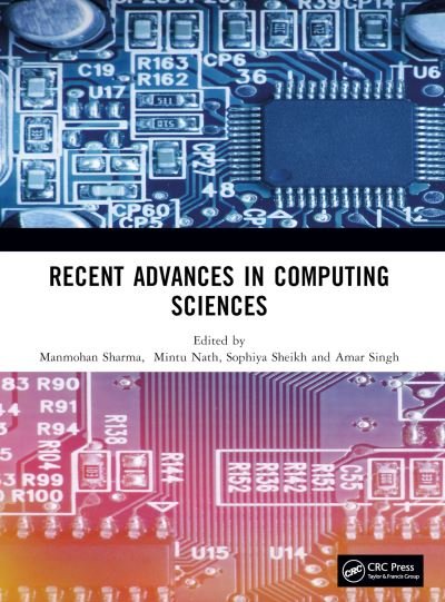 Recent Advances in Computing Sciences -  - 图书 - Taylor & Francis Ltd - 9781032943473 - 2025年1月27日