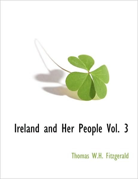 Cover for Thomas W.h. Fitzgerald · Ireland and Her People  Vol. 3 (Paperback Book) (2010)