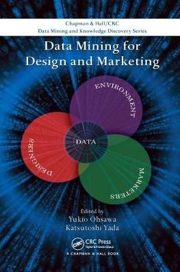 Data Mining for Design and Marketing - Chapman & Hall / CRC Data Mining and Knowledge Discovery Series -  - 图书 - Taylor & Francis Ltd - 9781138113473 - 2017年6月7日