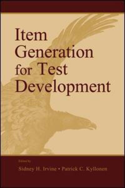 Item Generation for Test Development -  - 图书 - Taylor & Francis Ltd - 9781138973473 - 2015年11月24日