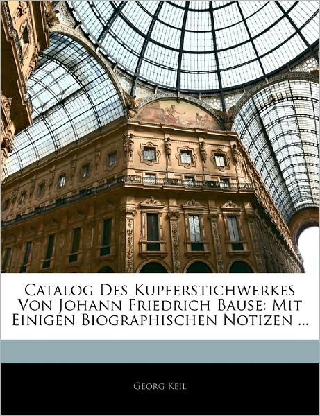 Cover for Keil · Catalog Des Kupferstichwerkes Von (Book)