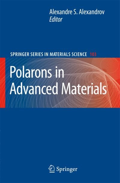 Cover for Polarons in Advanced Materials - Springer Series in Materials Science (Hardcover Book) [2007 edition] (2007)