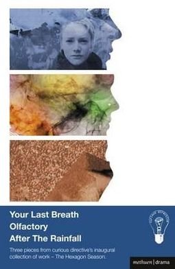 Cover for Curious Directive (Norfolk) · Your Last Breath, Olfactory and After The Rainfall - Modern Plays (Paperback Book) (2012)