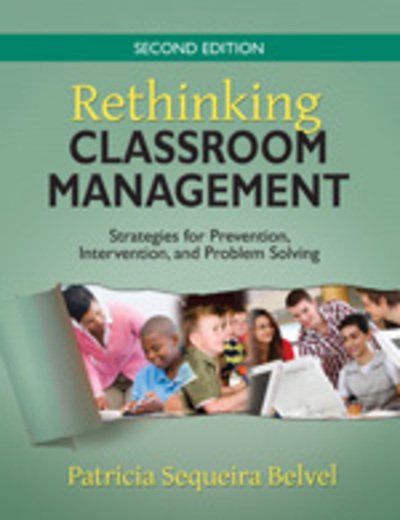 Cover for Rethinking Classroom Management: Strategies for Prevention, Intervention, and Problem Solving (Hardcover Book) [2 Revised edition] (2010)