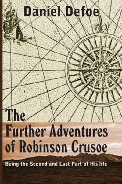 Cover for Daniel Defoe · The Farther Adventures of Robinson Crusoe (Paperback Book) (2013)