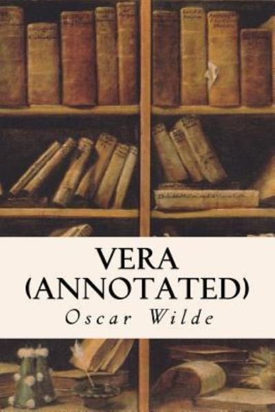 Cover for Oscar Wilde · Vera (annotated) (Paperback Book) (2015)