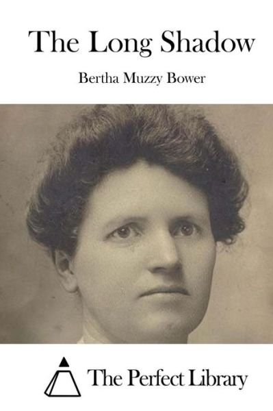 Cover for Bertha Muzzy Bower · The Long Shadow (Paperback Book) (2015)