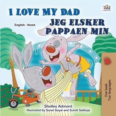 Cover for Shelley Admont · I Love My Dad (English Norwegian Bilingual Children's Book) (Book) (2024)