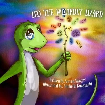Cover for Steven Mingey · Leo the Wizardly Lizard (Paperback Book) (2016)