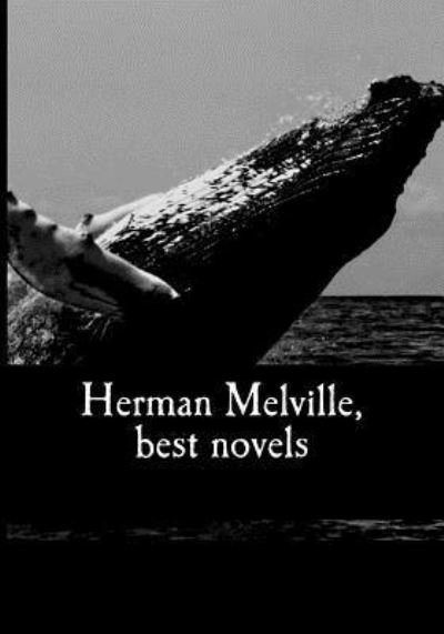 Cover for Herman Melville · Herman Melville, Best Novels (Paperback Book) (2017)