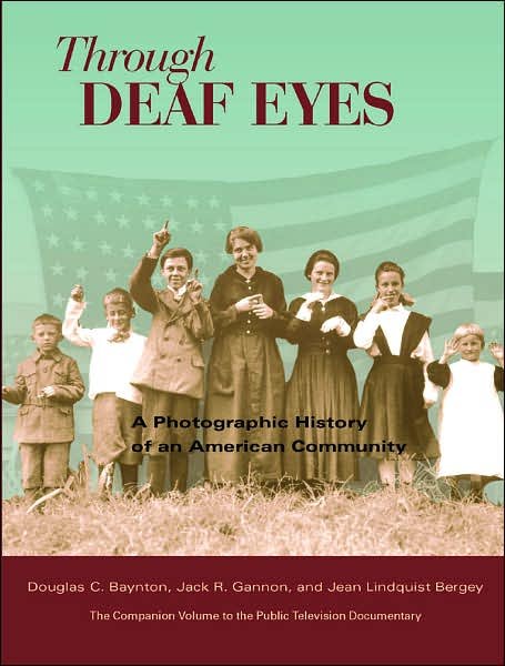 Cover for Douglas C. Baynton · Through Deaf Eyes (Hardcover Book) (2007)