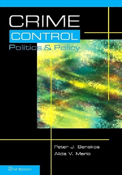 Cover for Peter Benekos · Crime Control, Politics and Policy (Paperback Book) (2006)