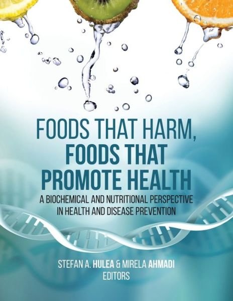 Cover for Stefan A Hulea · Foods That Harm, Foods That Promote Health (Paperback Book) (2021)