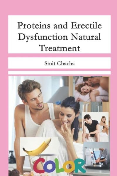 Cover for Smit Chacha · Proteins and Erectile Dysfunction Natural Treatment (Book) (2019)