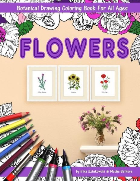Cover for Masha Batkova · Flowers Coloring Book with Botanical Drawing (Paperback Book) (2018)