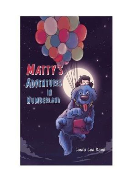 Cover for Linda Lee Kane · Matty's Adventures in Numberland (Paperback Book) (2018)