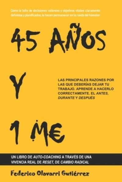 Cover for Federico Olavarri Gutierrez · 45 Anos Y 1 M (Paperback Book) (2019)