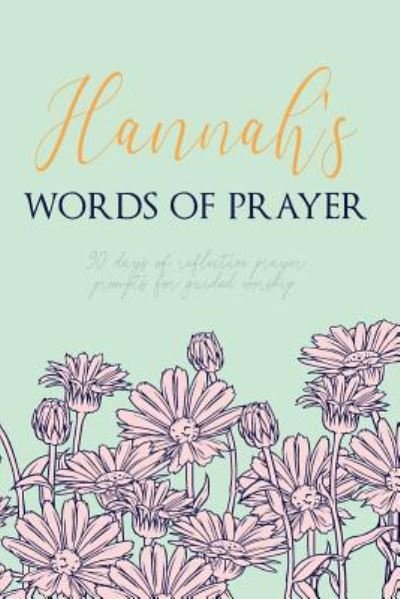 Cover for Puddingpie Journals · Hannah's Words of Prayer (Paperback Book) (2019)