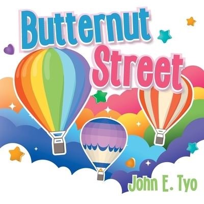 Cover for John E Tyo · Butternut Street (Book) (2022)