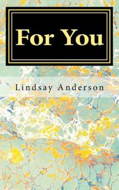 Cover for Lindsay Anderson · For You (Paperback Book) (2017)