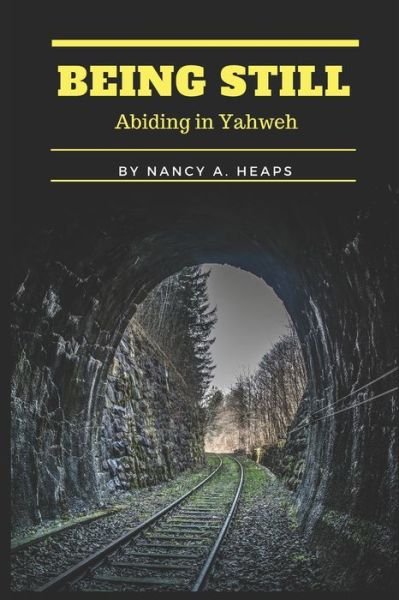 Cover for Nancy a Heaps · Being Still (Paperback Book) (2017)