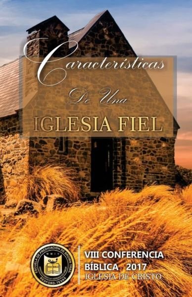 Cover for Escuela de Predicaci Brown Trail Btsop · Caracteristicas de una iglesia fiel BTSOP (Paperback Book) (2017)