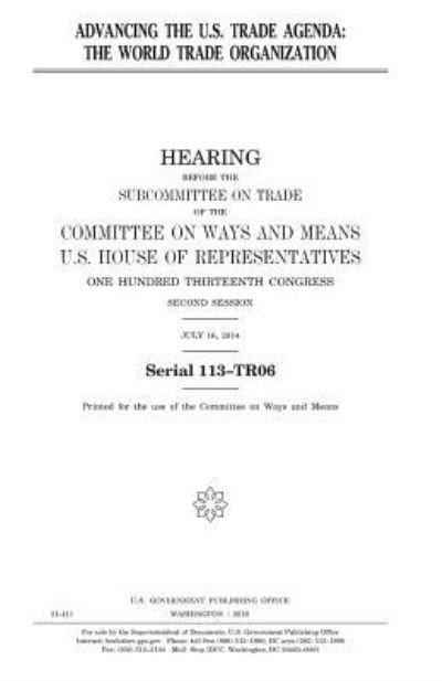 Cover for United States House of Representatives · Advancing the U.S. trade agenda (Paperback Book) (2017)