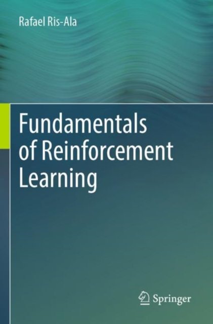 Cover for Rafael Ris-Ala · Fundamentals of Reinforcement Learning (Paperback Book) [2023 edition] (2024)